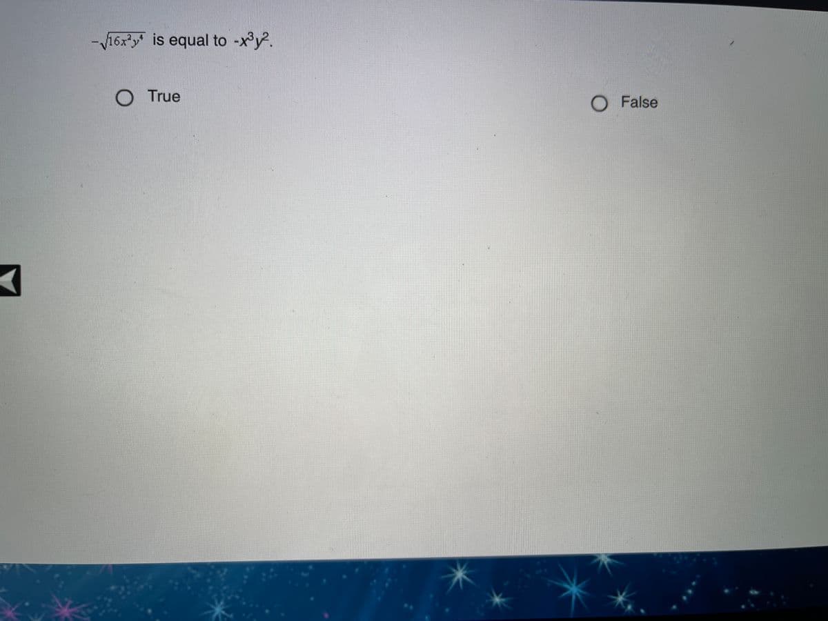 -V16xy is equal to -x y.
O True
O False
