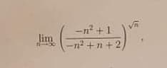 -n? +1
lim
-n2 +n +2
