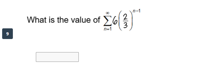 n-1
2
3
What is the value of 6|
9
n=1
