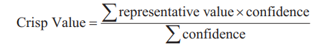 Crisp Value =
representative value x confidence
Econfidence