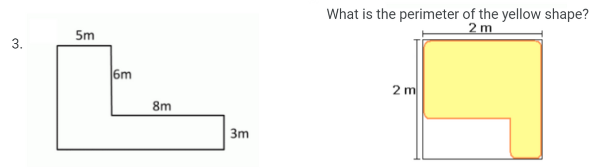 What is the perimeter of the yellow shape?
2 m
5m
3.
6m
2 m
8m
3m
