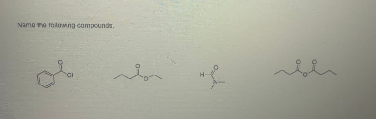 Name the following compounds.
N-
