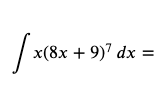 /
x(8x + 9)' dx =
