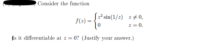 2² sin(1/2) z 7 0,
f(2) =
z = 0.
