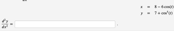 d²y =
dx²
6
X
y
=
=
8 - 6 cos(1)
7 + cos² (1)