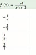 f (x) =
%3D
+x-2
- IN N-
-IN N-
