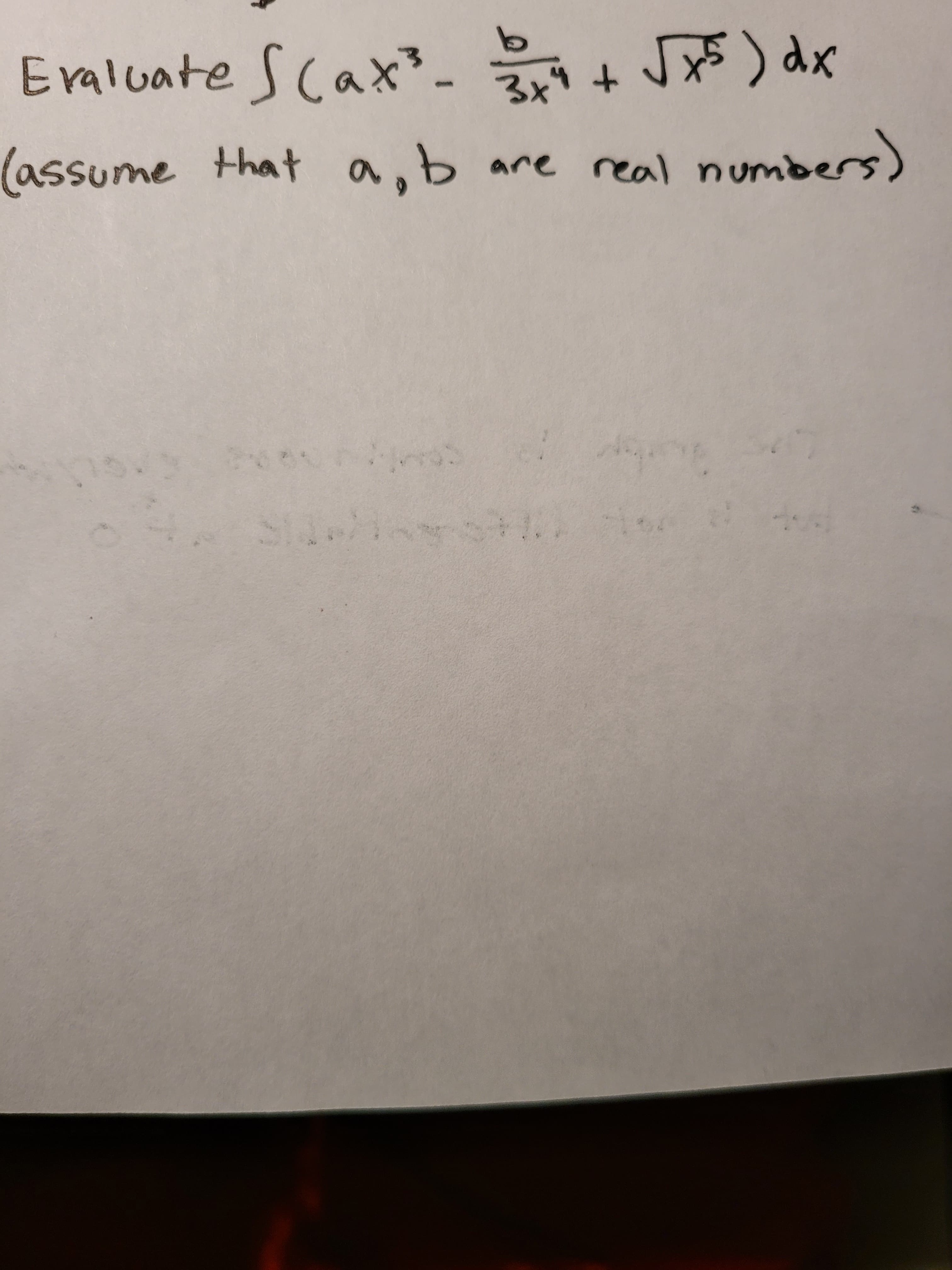 Eraluate SCax'-
JA5) dx
3x+
(assume that a,b
are real numbers)
