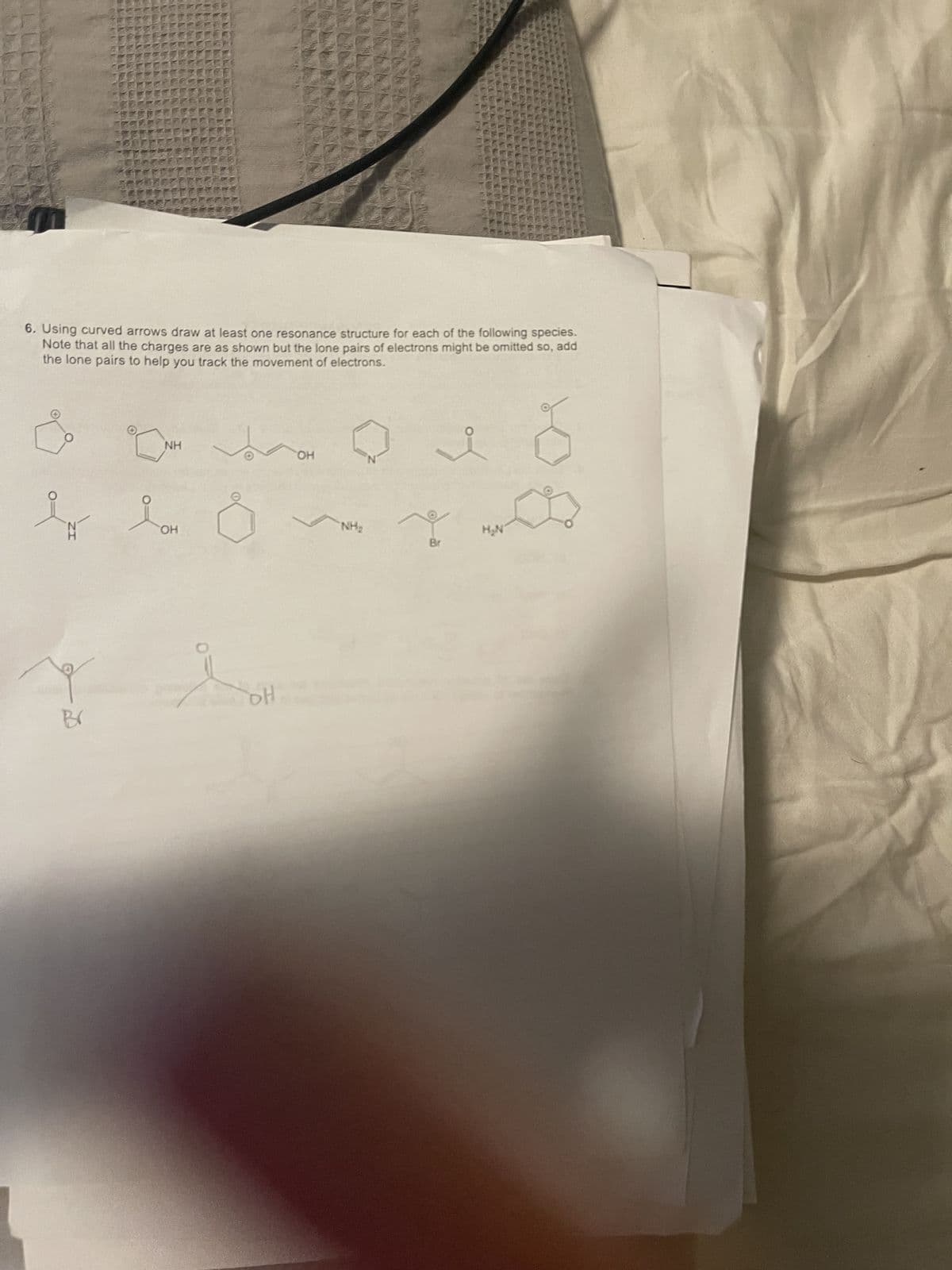 N°H
HN.
HO
но.
HN
the lone pairs to help you track the movement of electrons.
Note that all the charges are as shown but the lone pairs of electrons might be omitted so, add
6. Using curved arrows draw at least one resonance structure for each of the following species.
