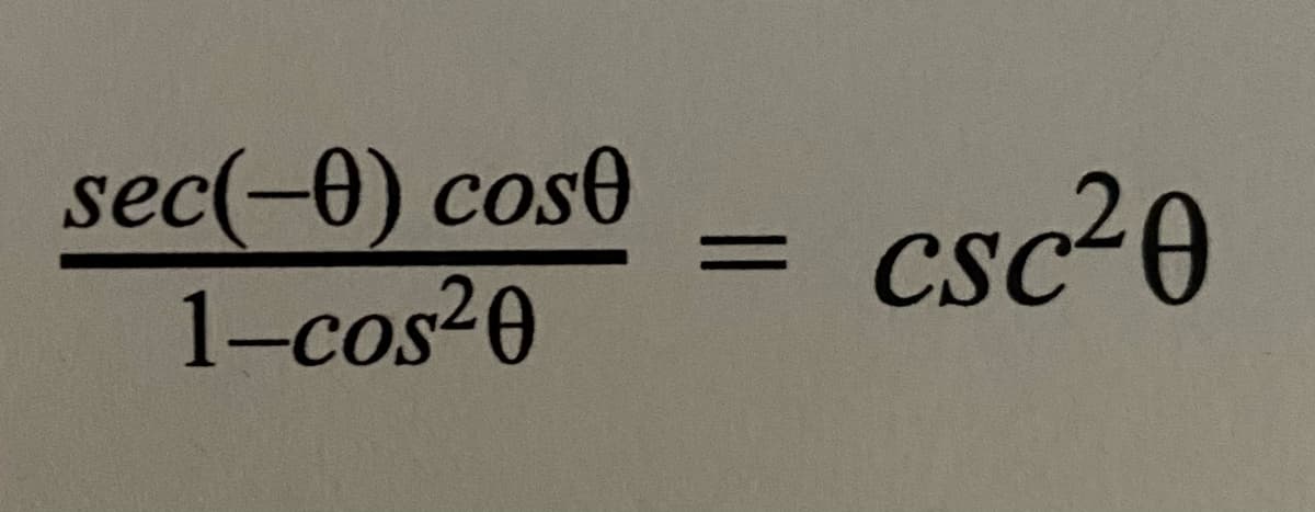 sec(-0) cos0
1-cos20
csc20
%3D
