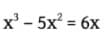 x' - 5x? = 6x
,3
X
,2
