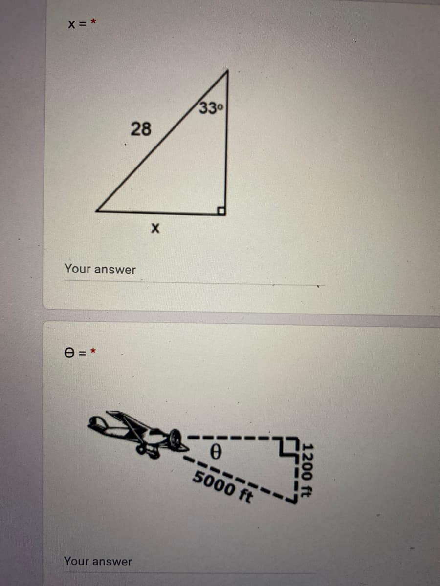 330
28
Your answer
e = *
5000 ft
Your answer
1200 ft
