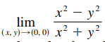 x? – y²
lim
(x, y)-(0, 0) x² + y?
