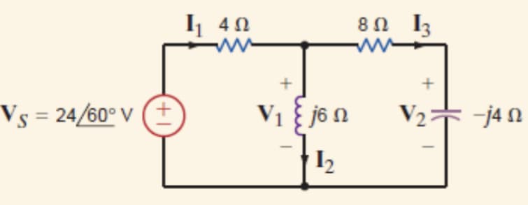 I 40
8Ω 13
Vs = 24/60° V (+
V1 } j6 n
V2 j4 n
