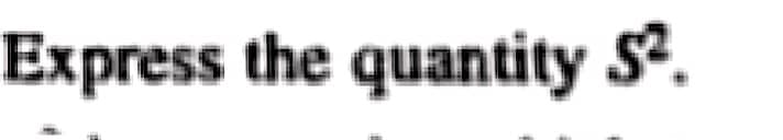 Express the quantity 5².