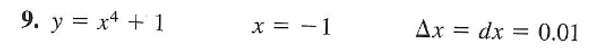 9. у %3D х* + 1
x = -1
Дх 3D dx —D 0.01
