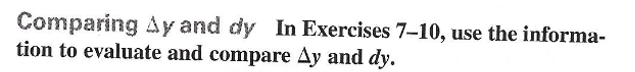 Comparing Ay and dy In Exercises 7-10, use the informa-
tion to evaluate and compare Ay and dy.
