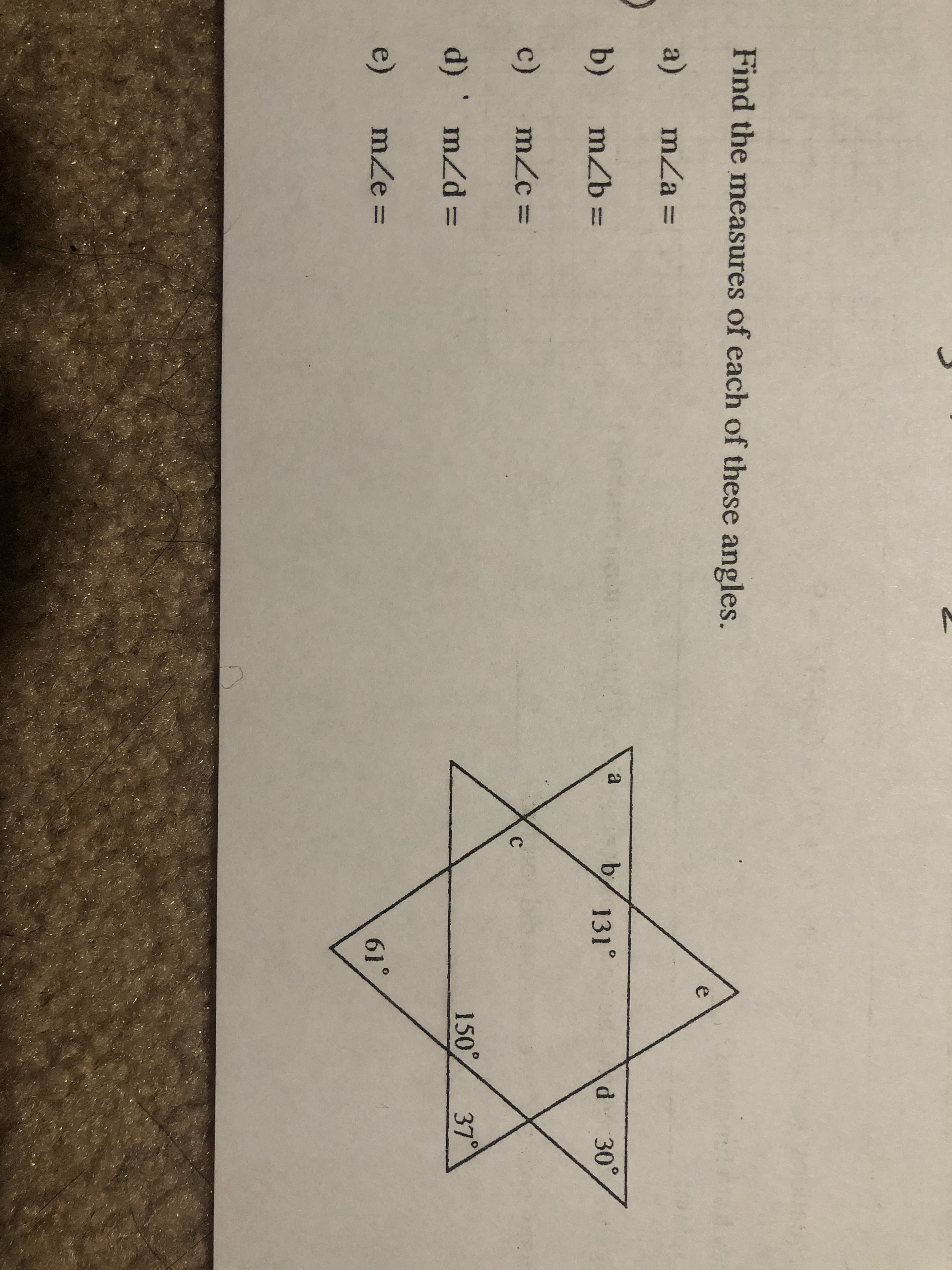 Find the measures of each of these angles.
a)
mZa%3D
%3D
b)
mZb%3D
%3D
c) mzc =
d)'mzd D
e)
mZe =
