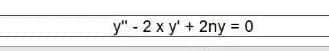 y" - 2 x y' + 2ny = 0
