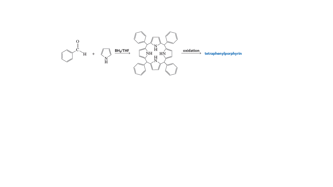 BH3/THF
oxidation
NH
tetraphenylporphyrin
