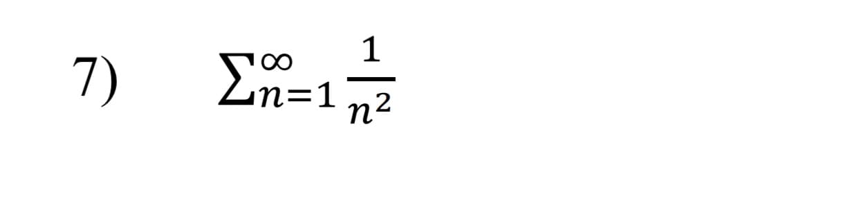 7)
En=1
in:
n2
