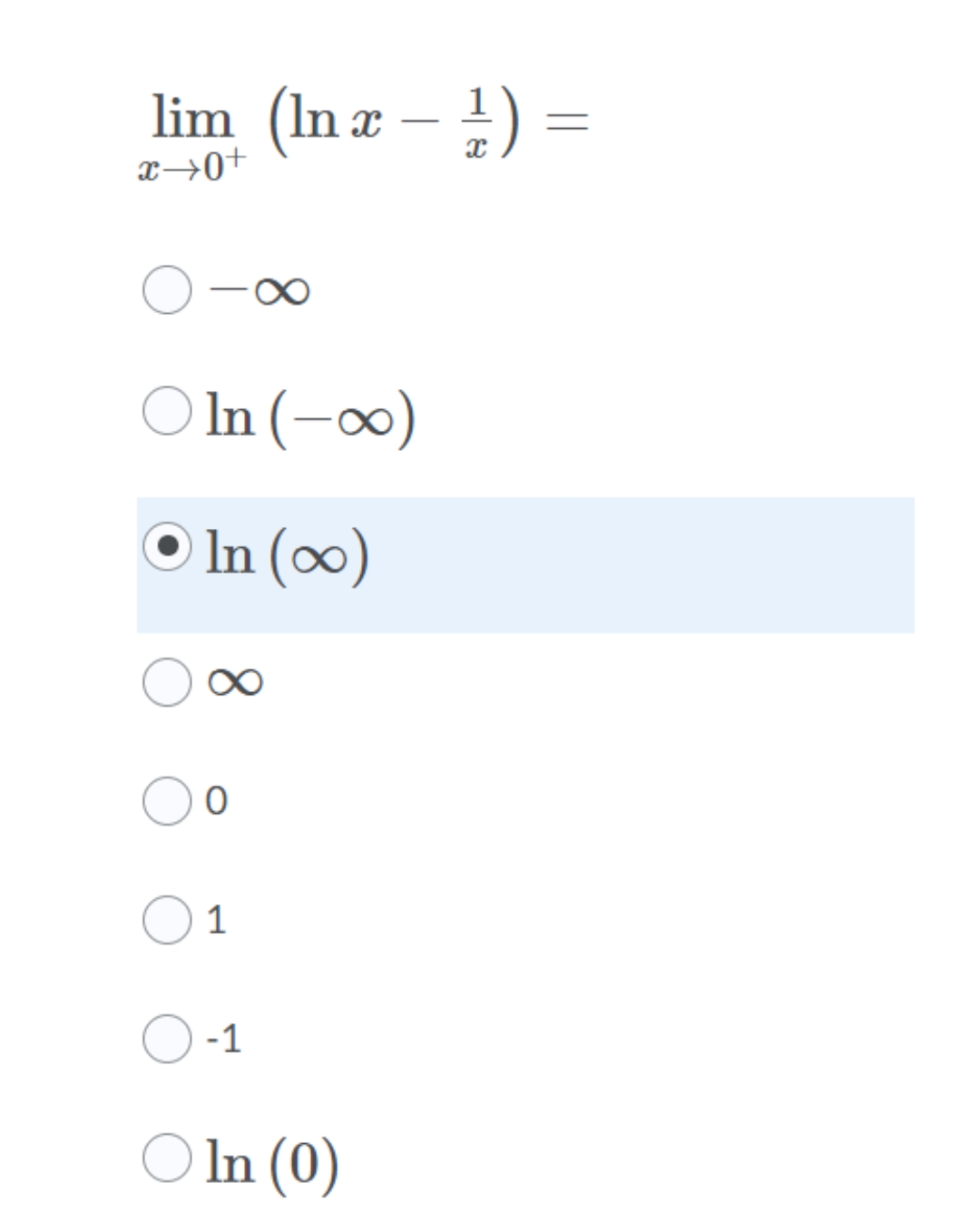 lim (In x
x→0+
O In (-∞)
O In (0)
O 1
-1
O In (0)
