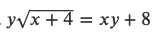 yVx + 4 = xy + 8
