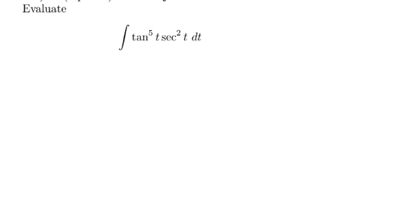 Evaluate
tan³ t sec² t dt
