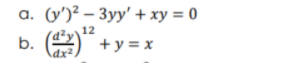 а. (у)? - Зуу' + ху %3D 0
b.
dx².
12
+ y = x
