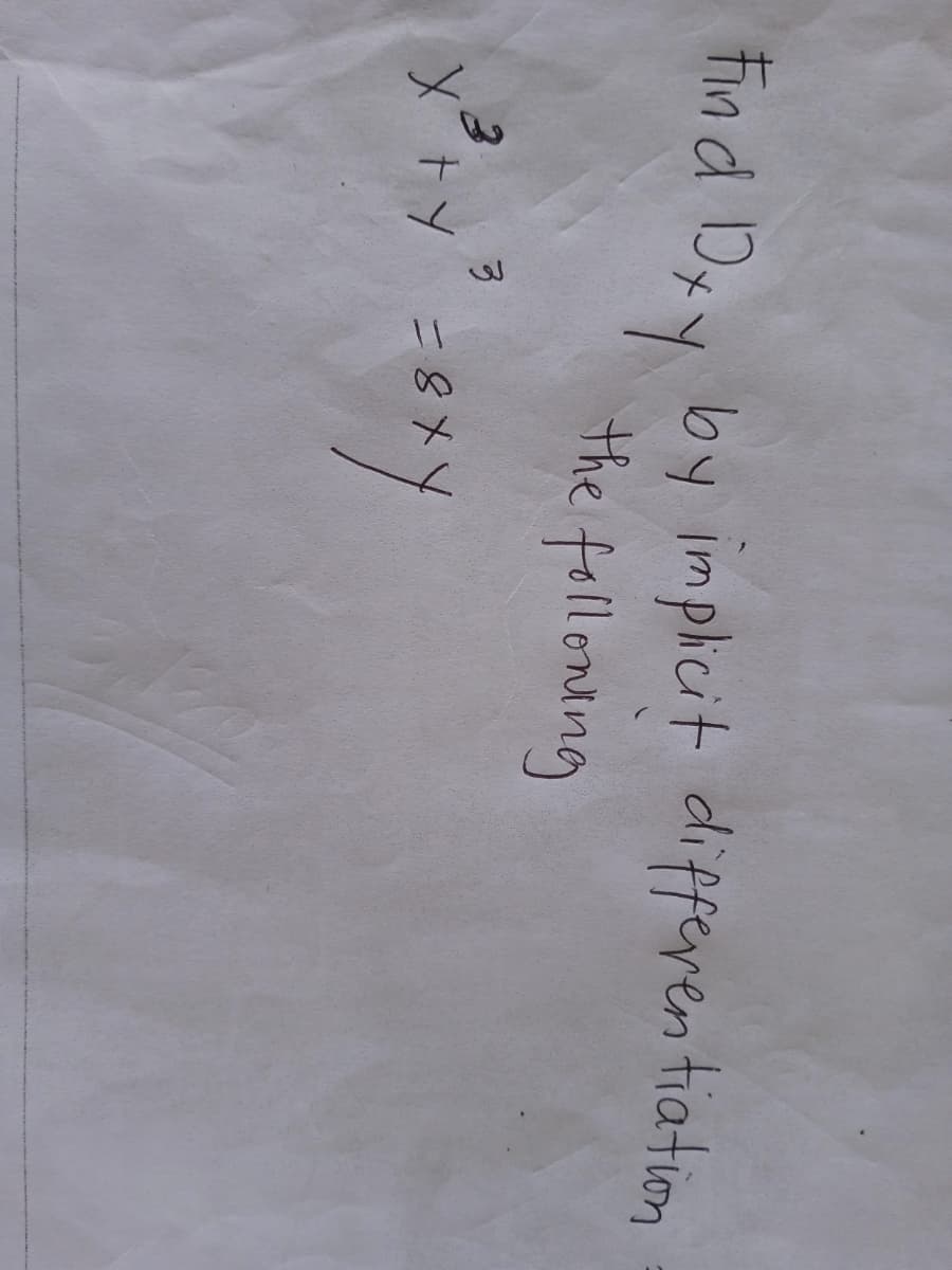 by implicit differen tiation
the folloning
fin d Dyy
メ3- ト+X
