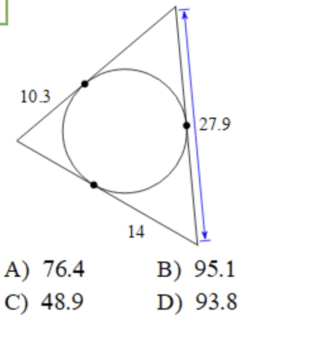10.3
27.9
14
A) 76.4
B) 95.1
C) 48.9
D) 93.8

