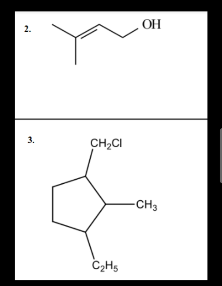 OH
2.
3.
CH2CI
CH3
C2H5
