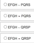 O EFGH PQRS
EFGH > PQRS
O EFGH - QRSP
O EFGH » QRSP