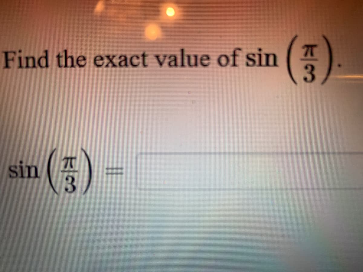 ()
Find the exact value of sin
sin (품)-
