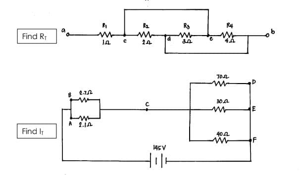 R2
R3
R4
Find R1
30A
A 2.1A
Find IT
40n
F
145V
