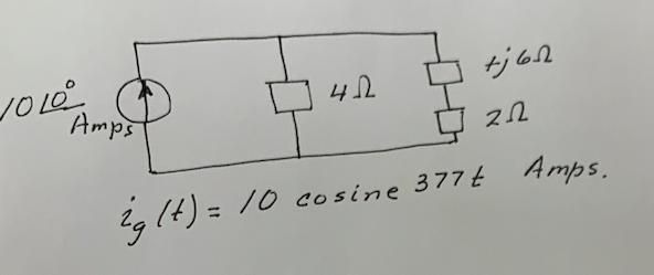 VOLE
поливат фиа
4.0
Amps
+j652
2.2
ig (t) = 10 cosine 377t Amps.