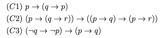 (С1) р —> (q —> р)
(С2) (р —> (q — r)) —> ((р —> q) — (р —> т))
(С3) (-g -р) > (р — q)
