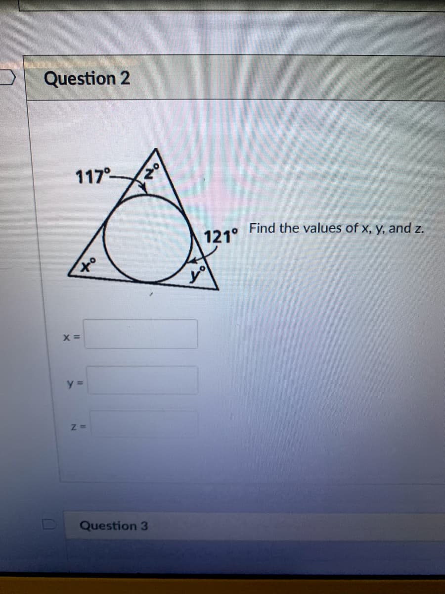 117°
Find the values of x, y, and z.
121°
of
