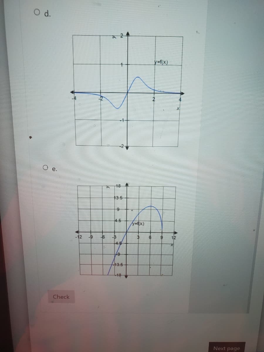 O d.
Oe.
Check
-12
48
13.5
9
4.5
-9 -6 -B
4.5
1/9
13.5
48
/y=f(x)
3
6
y=f(x)
9
12
Next page