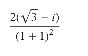 2(V3 – i)
(1 + 1)?
