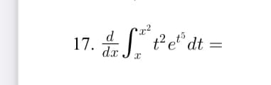 17. S Pdat =
t² et° dt
