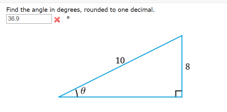 Find the angle in degrees, rounded to one decimal.
36.9
10
8
