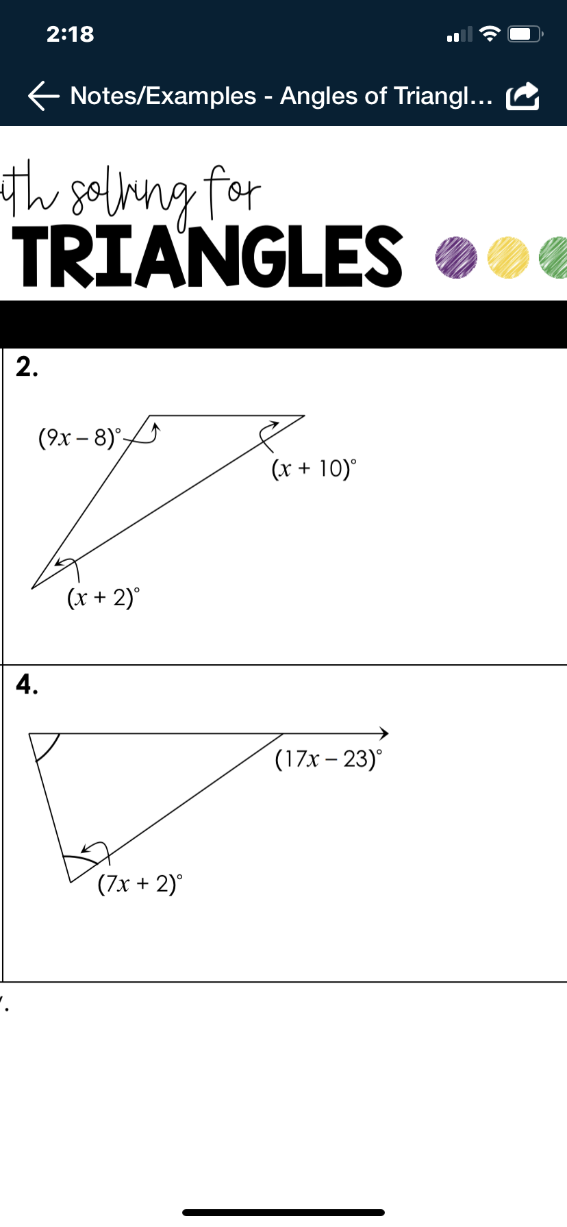 2:18
E Notes/Examples - Angles of Triangl... O
th solung for
TRIANGLES
2.
(9x – 8)°
(x + 10)°
(x + 2)°
4.
(17x – 23)°
(7x + 2)°
