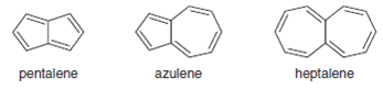 heptalene
pentalene
azulene
