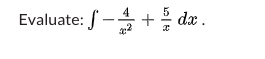 Evaluate: f -
+ dæ .
