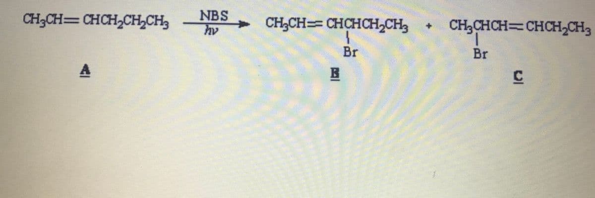 CH3CH=CHCH,CH,CH3
NBS
CH,CH== CHCHCH,CH,
CH,CHCH CHCH-CH3
Br
Br
