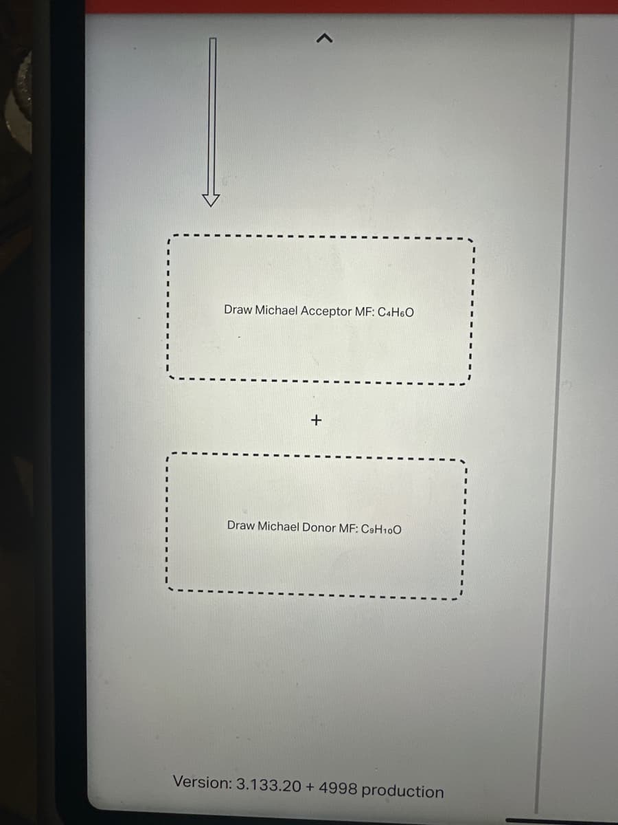 >
Draw Michael Acceptor MF: C4H6O
+
Draw Michael Donor MF: C9H100
Version: 3.133.20 + 4998 production