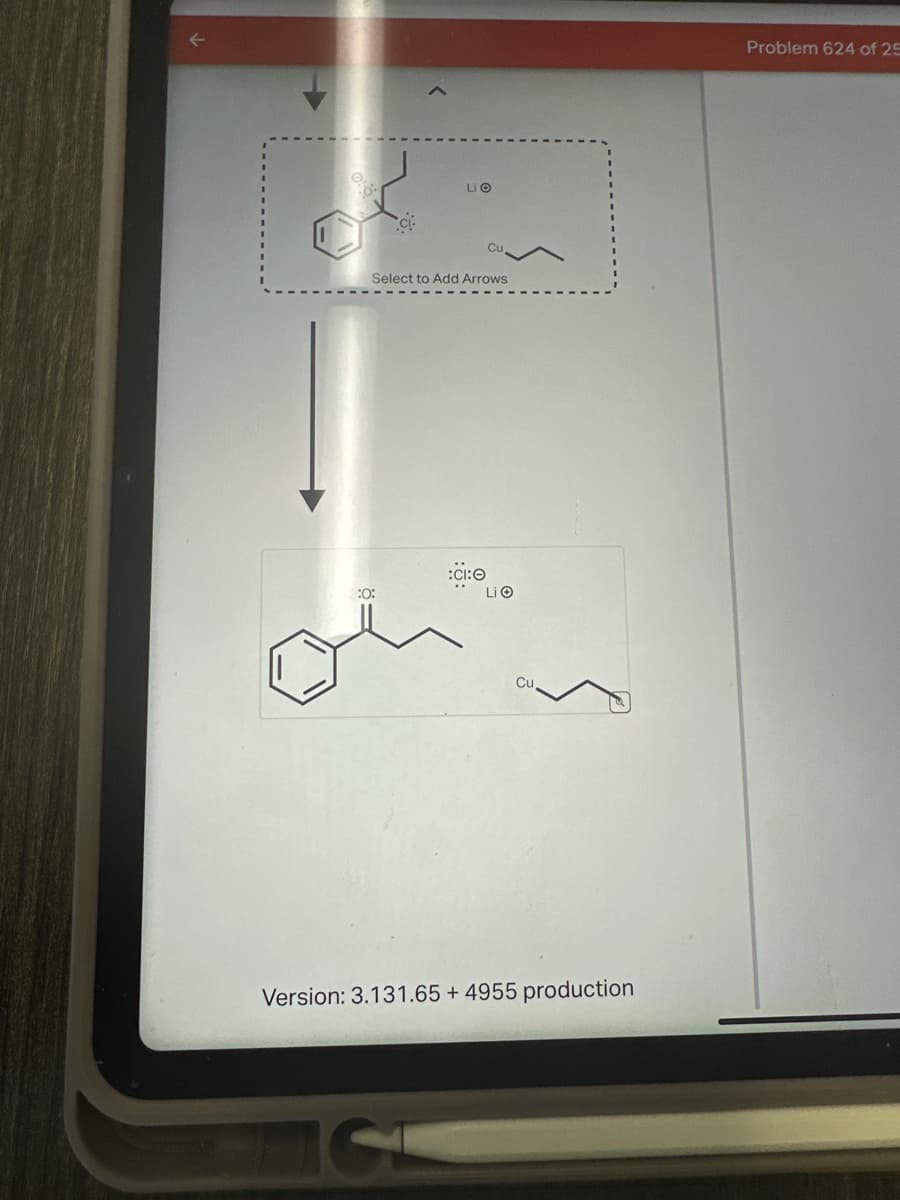 Li
Select to Add Arrows
:0:
:CI:O
Li
Cu
Version: 3.131.65 + 4955 production
Problem 624 of 25