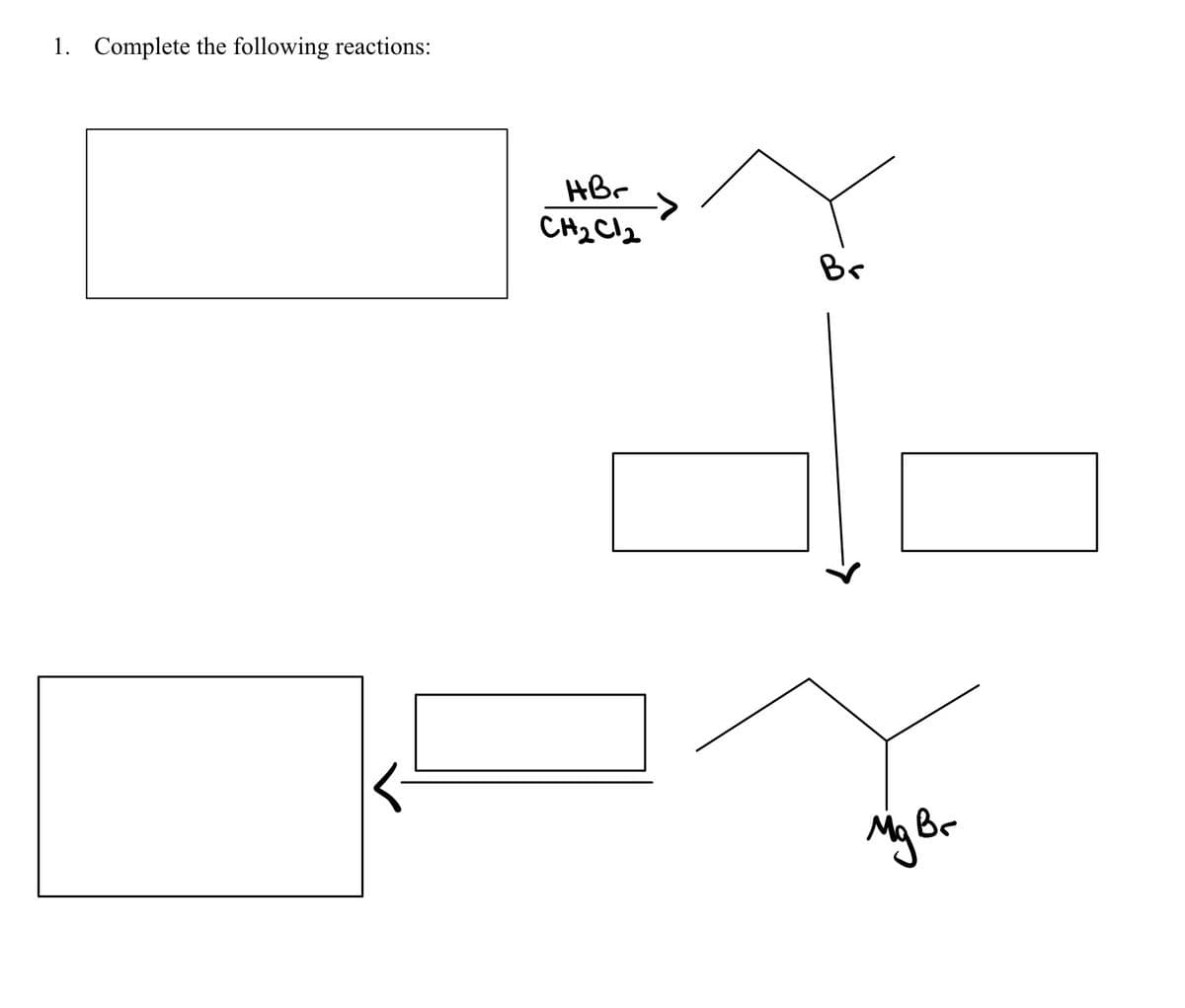 1. Complete the following reactions:
HBr
CH2Cl2
Br
My Br
