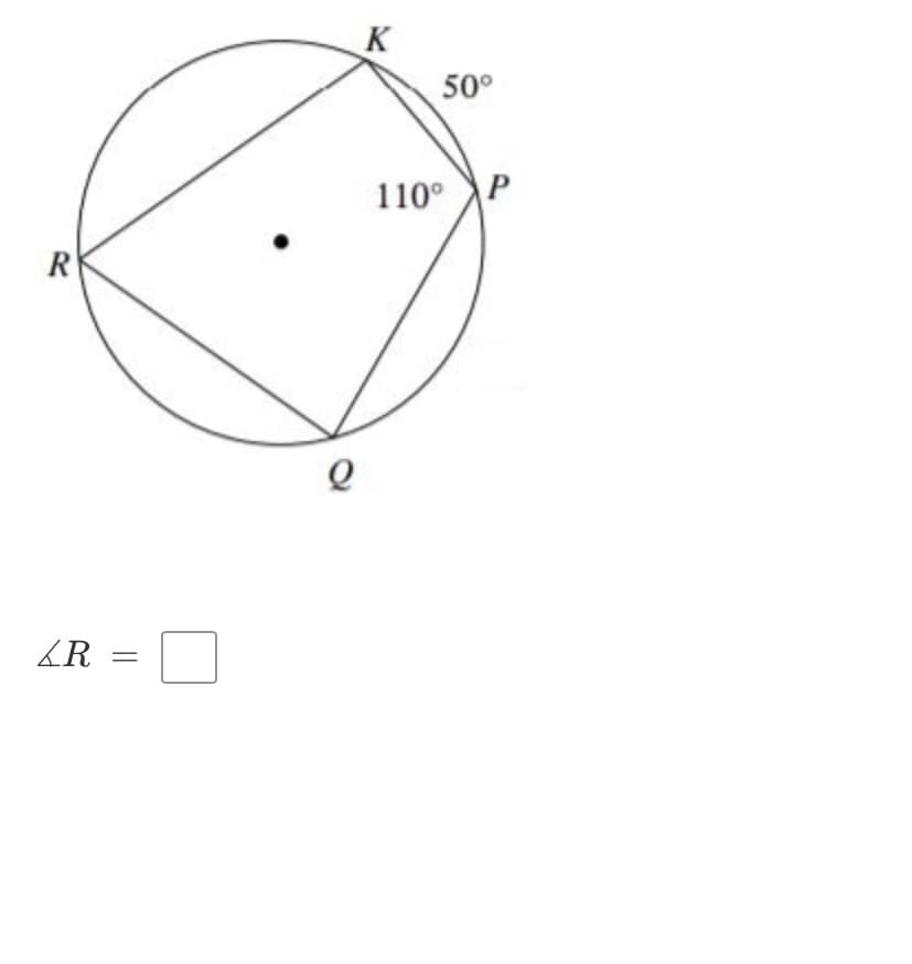 K
50°
110° P
R
KR
