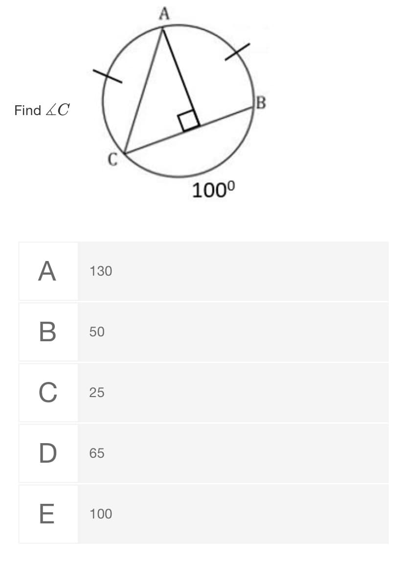 A
Find LC
100°
A
130
В
50
C
25
D
65
E
100
